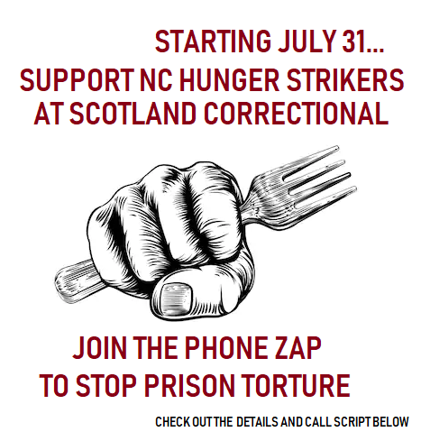 July 31 - Hunger Strike Begins in North Carolina, fist holding phone